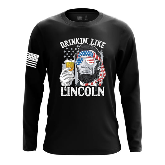 Drinkin' Like Lincoln - Tactical Pro Supply, LLC